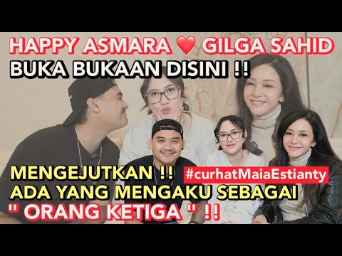 HAPPY ASMARA & GILGA SAHID REVEAL THEIR SECRETS!! FROM THE STRUGGLE OF LOVE TO THE REVEALED THAT ...