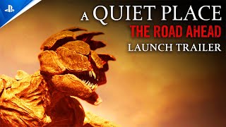 A Quiet Place: The Road Ahead - Launch | PS5 Games Trailer