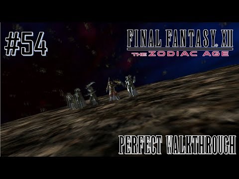 Final Fantasy XII The Zodiac Age - Perfect Walkthrough Part 54