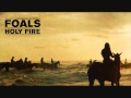 Foals - Out of the woods