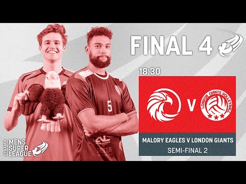 MALORY EAGLES V LONDON GIANTS | FINAL 4 | Men's semi-final 2