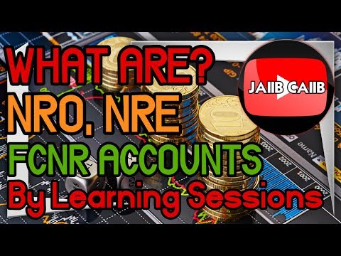 NRO NRE FCNR Accounts in details and difference Principles and Practices of Banking JAIIB Video