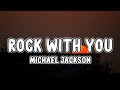 Michael Jackson - Rock With You (Tiktok) (Lyrics) "I wanna rock with you all night"