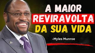 Você Está Prestes a Viver o Maior Retorno da Sua Vida no Reino | Myles Munroe