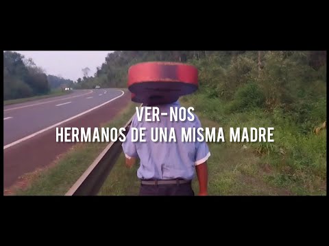Ver- nos hermanos de una misma madre
