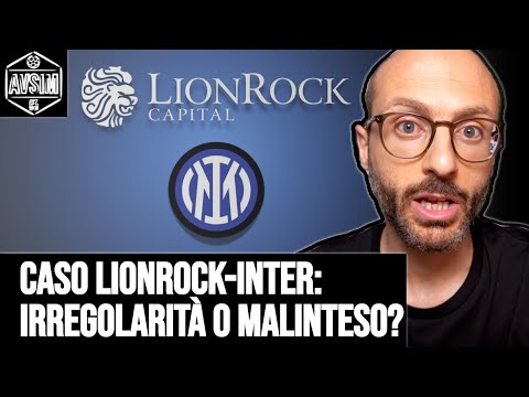 Caso LionRock: cosa rischia l'Inter? Irregolarità grave o semplice malinteso? ||| Avsim Out