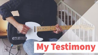 My Testimony | Electric Guitar Playthrough | Elevation Worship