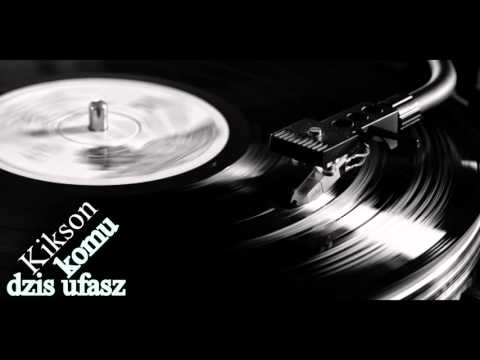 Kikson - Komu Dziś Ufasz (Kiki)