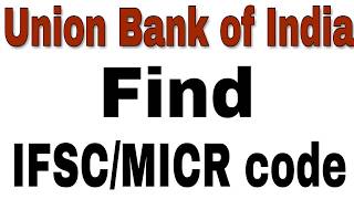How To Find Union Bank Of India Ifsc/Micr Code in Andoird