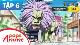 One Piece Tập 6 - Tình Thế Nguy Hiểm! Người Dạy Thú Mohji Và Luffy - Hoạt Hình Tiếng Việt