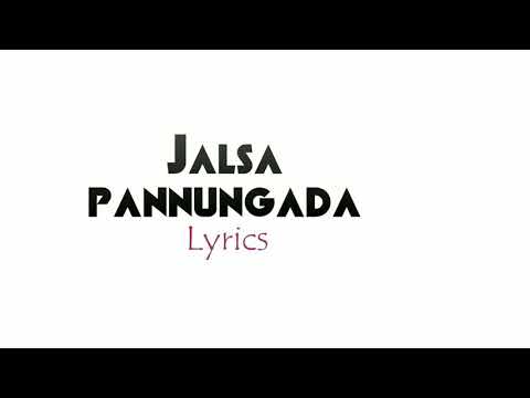 Jalsa pannungada lyrical video