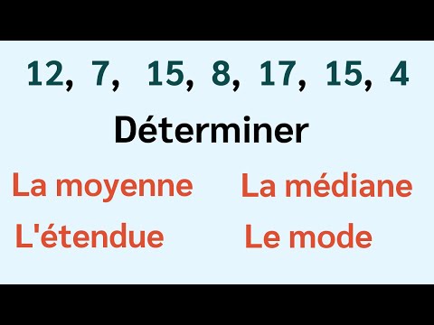 MÉDIANE, MODE, ÉTENDUE... Tu les connais tous ?