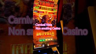 Carnival Vista Non Smoking CASINO!