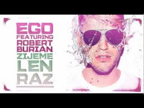 EGO ft. Robert Burian-Žijeme len raz (clean)