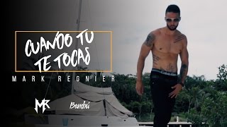 Video Cuando Tú Te Tocas de Mark Regnier