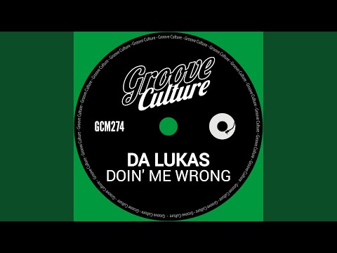 Doin' Me Wrong (Extended Mix)