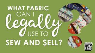 Fabric Copyright Demystified! How to sew and sell with confidence