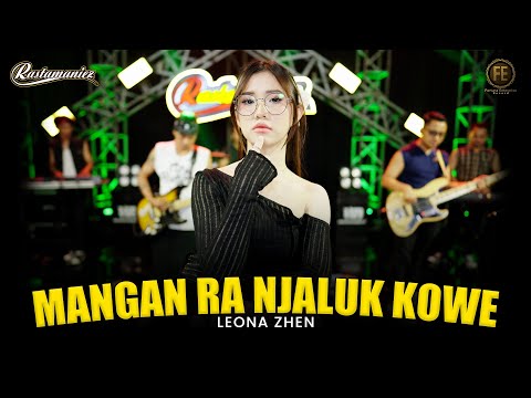 LEONA ZHEN - MANGAN RA NJALUK KOWE | Feat. RASTAMANIEZ ( Official Live Version )