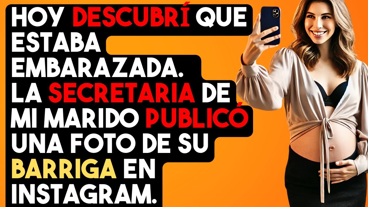 Hoy DESCUBRÍ que estaba embarazada.  La SECRETARIA de mi MARIDO publicó una foto de su BARRIGA en...