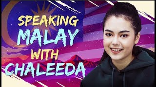 Speaking Malay with Chaleeda