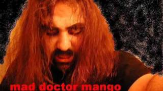 MAD DOCTOR MANGO - Do You Wanna ?