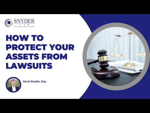 How to Protect Your Assets from Lawsuits