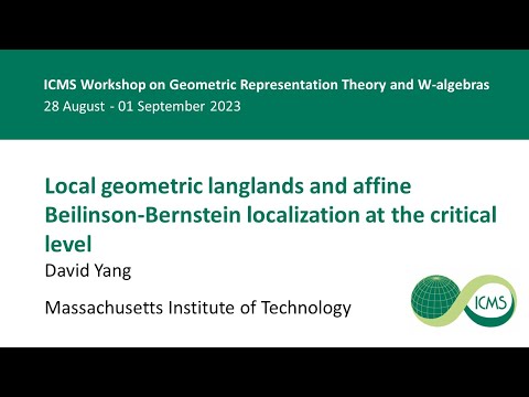 Local geometric langlands and affine Beilinson-Bernstein localization, David Yang - 28/08/23