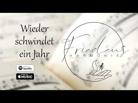 Wieder schwindet ein Jahr // Предо мною рубеж - Friedensharmonie