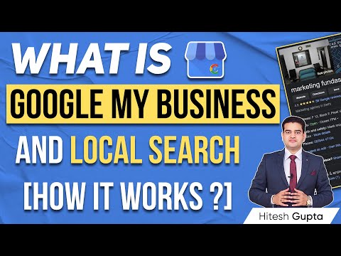 What is Google My Business How It Works | What is Local Search | googlemybusiness HiteshGupta