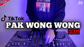 Download lagu DJ PAK WONG WONG REMIX VIRAL TIKTOK TERBARU 2022 P... mp3