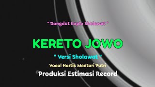 Kereto Jowo Sholawat Jawa Versi Dangdut Koplo Hart...