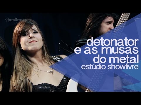 Detonator e As Musas do Metal - Metal Is The Law (Ao Vivo no Estúdio Showlivre 2014)