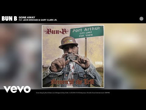 Bun B - Gone Away (Audio) ft. Leon Bridges, Gary Clark Jr.