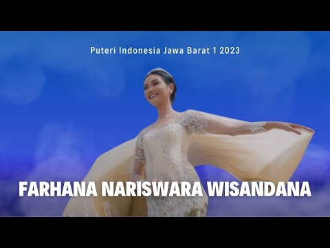 Video Profile Farhana Nariswari Wisandana - Puteri Indonesia Jawa Barat 1 2023