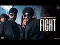 Fight Official Video Jordan Sandhu Avvy Sra Jayy Randhawa New Punjabi Song 2023