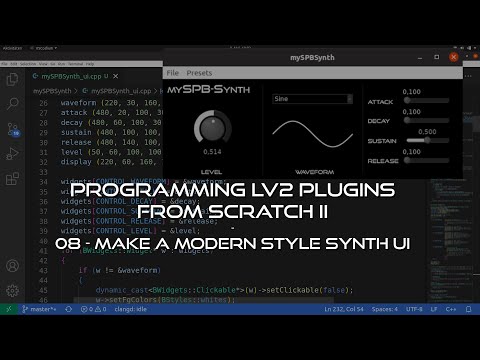 08 Make A Modern Style Synth UI - Programming LV2 Music Production Plugins From Scratch II
