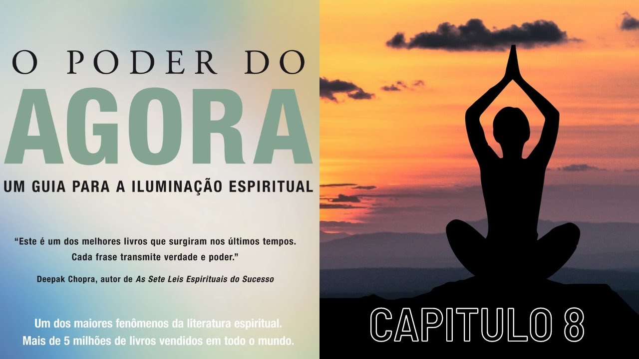 O Poder do Agora - CAPITULO 8 - Relacionamentos Iluminados (Audiobook)