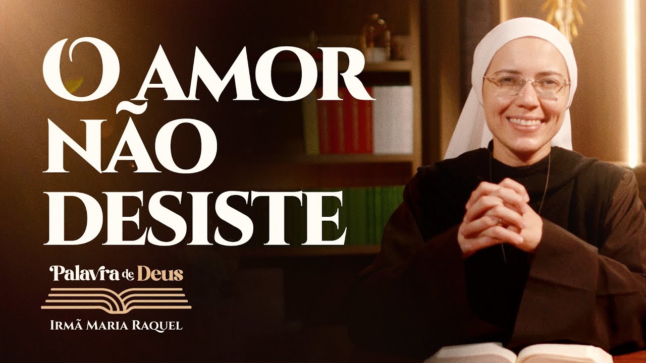 O amor não desiste (Jo 20,2-8) Palavra de Deus | Irmã Maria Raquel 27/12