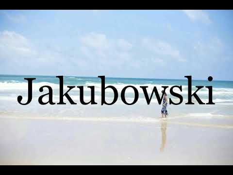 How To Pronounce Jakubowski🌈🌈🌈🌈🌈🌈Pronunciation Of Jakubowski