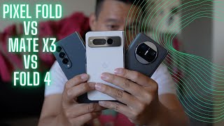 Google Pixel Fold vs Huawei Mate X3 vs Samsung Galaxy Z Fold4: Perspectives From A Foldable Enthusiast