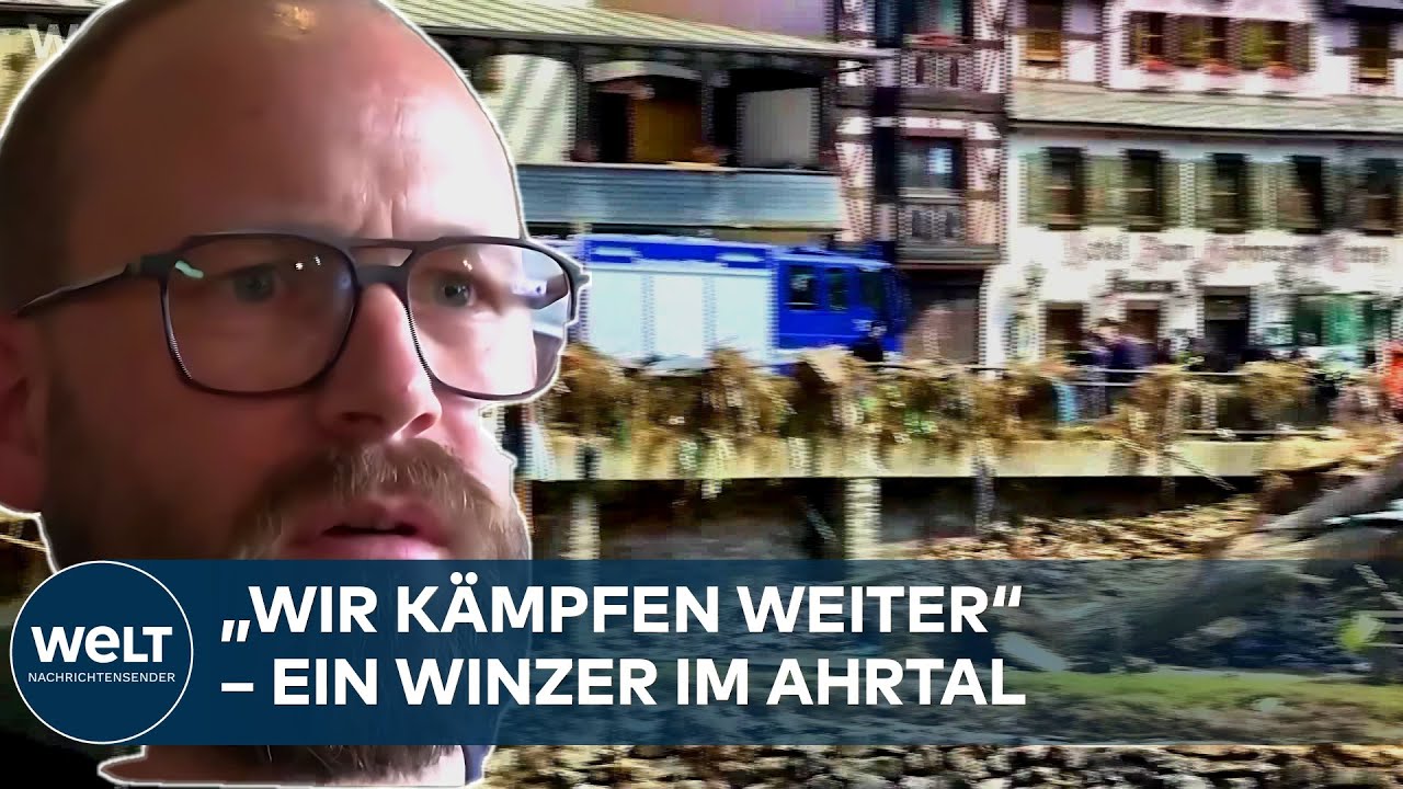 AHRTAL: Fünf Jahre nach der Flut – ein Winzer kämpft sich zurück – die wichtigsten Fakten