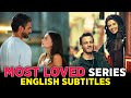 Top 15 Most Loved Romantic Turkish Series With English Subtitles