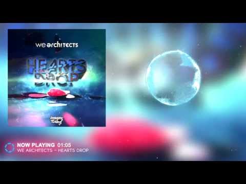 We Architects - Hearts Drop