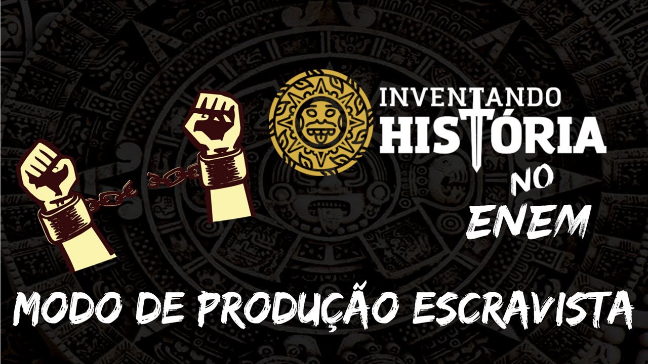 Modo de Produção Escravista