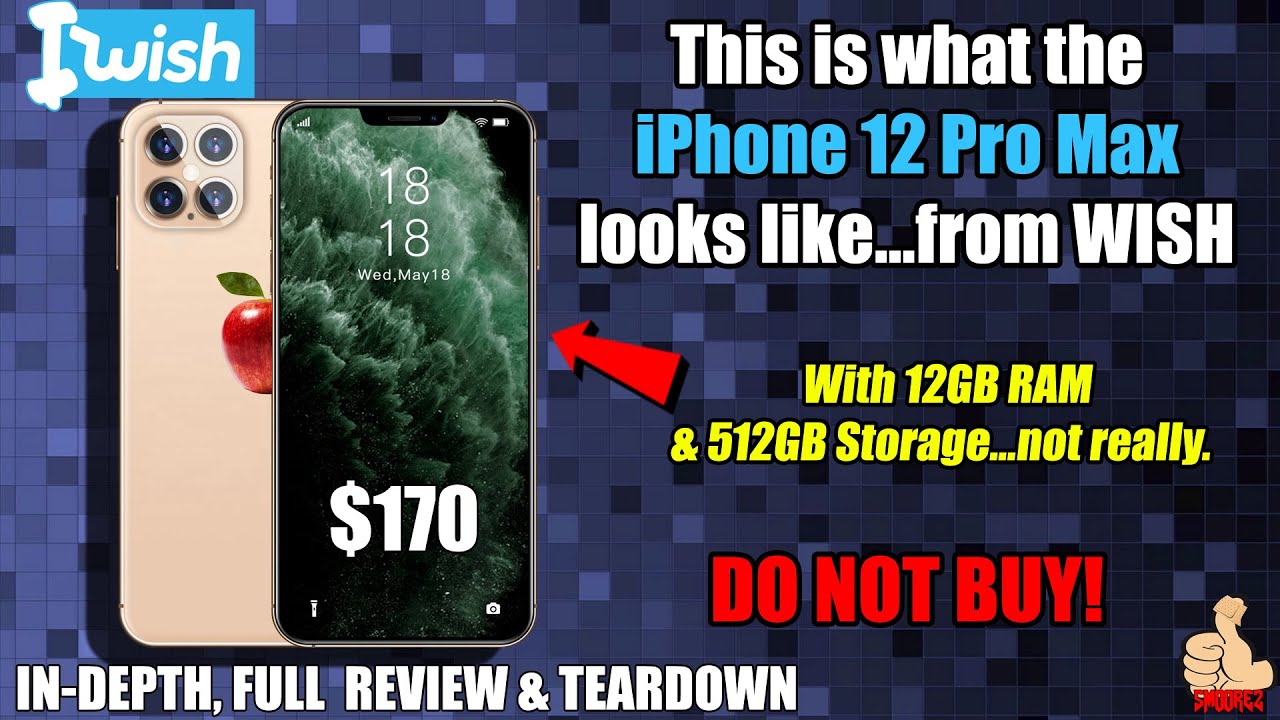 I bought a knockoff iPhone 12 Pro Max...from WISH! ($170 i12 Pro) In-Depth Review & Teardown