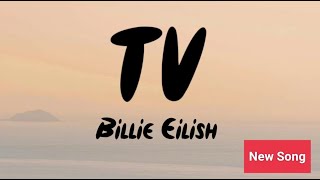 Billie Eilish - TV(Lyrics) #billieeilish #tv #lyrics