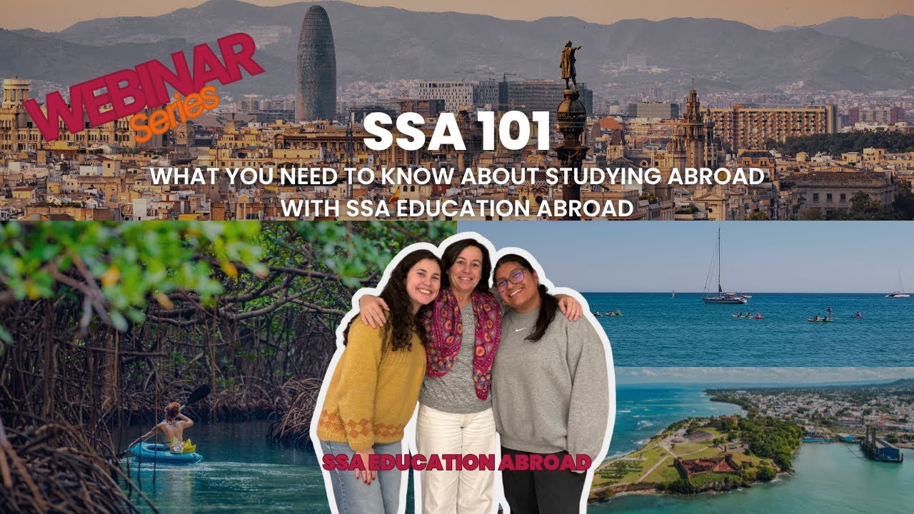 SSA 101  What You Need to Know about Studying Abroad with SSA Education Abroad