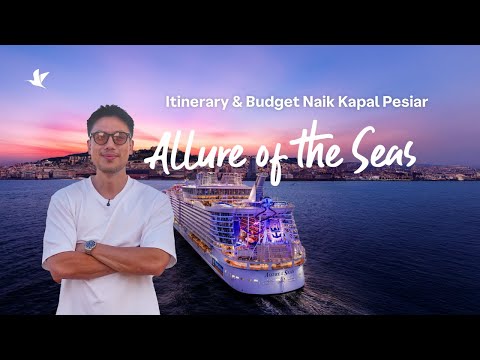 Thumbnail for Allure of the Seas, Royal Caribbean Cruise | Keliling 3 Negara di Eropa Sekaligus!