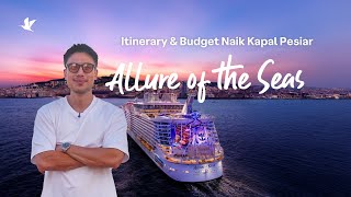 Allure of the Seas, Royal Caribbean Cruise | Keliling 3 Negara di Eropa Sekaligus!