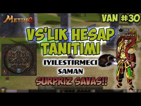 VS ACCOUNT PROMOTION!!!! SURPRISE WAR ENDING | METİN2 TR VAN #30